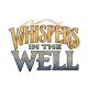 Whispers in the Well